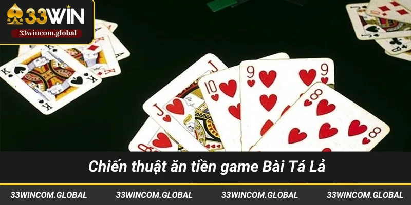 Các mẹo đánh Bài Tá Lả cực hữu ích