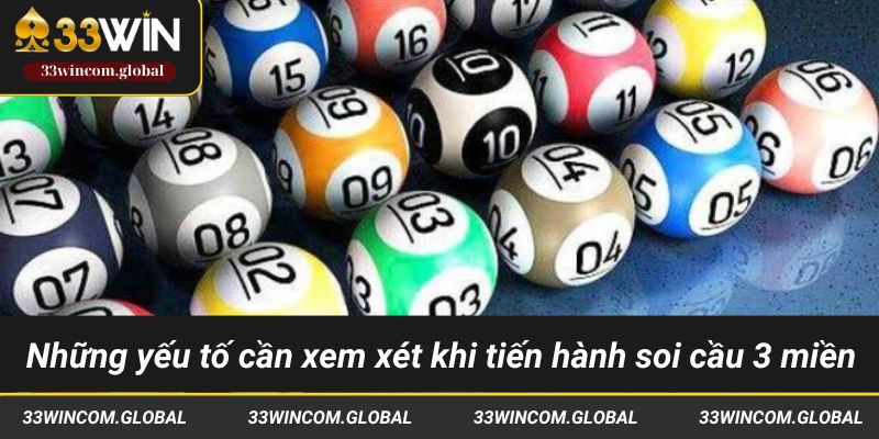 Những yếu tố cần xem xét khi tiến hành soi cầu 3 miền